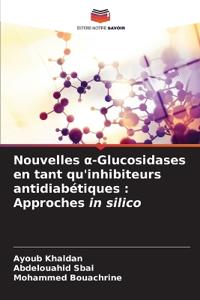 Nouvelles a-Glucosidases en tant qu'inhibiteurs antidiabétiques