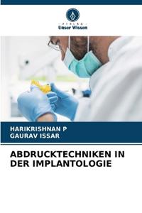 Abdrucktechniken in Der Implantologie