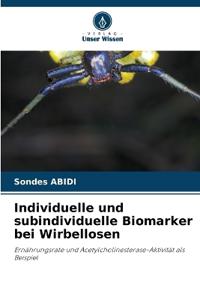 Individuelle und subindividuelle Biomarker bei Wirbellosen