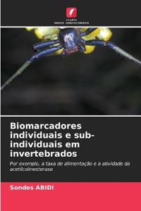 Biomarcadores individuais e sub-individuais em invertebrados