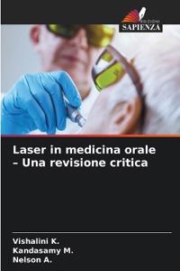 Laser in medicina orale - Una revisione critica