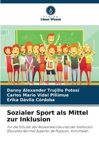 Sozialer Sport als Mittel zur Inklusion