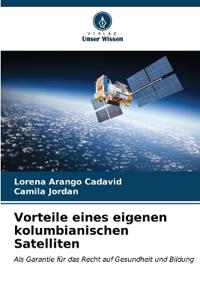 Vorteile eines eigenen kolumbianischen Satelliten