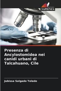 Presenza di Ancylostomidea nei canidi urbani di Talcahuano, Cile