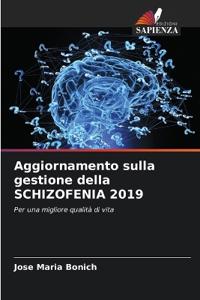 Aggiornamento sulla gestione della SCHIZOFENIA 2019