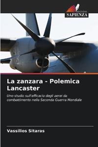 La zanzara - Polemica Lancaster