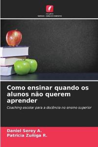 Como ensinar quando os alunos não querem aprender