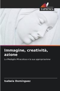 Immagine, creatività, azione