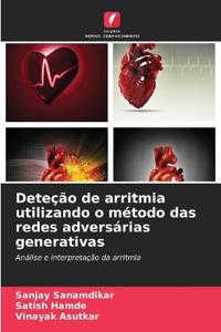 Deteção de arritmia utilizando o método das redes adversárias generativas