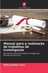 Manual para a realização de trabalhos de investigação