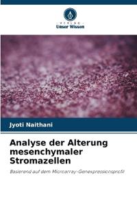 Analyse der Alterung mesenchymaler Stromazellen