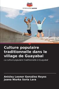 Culture populaire traditionnelle dans le village de Guayabal