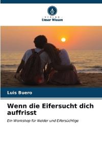 Wenn die Eifersucht dich auffrisst