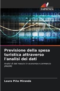 Previsione della spesa turistica attraverso l'analisi dei dati
