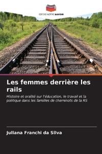 Les femmes derrière les rails