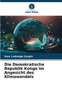 Die Demokratische Republik Kongo im Angesicht des Klimawandels