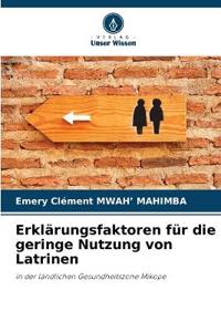 Erklärungsfaktoren für die geringe Nutzung von Latrinen