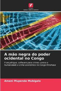 A mão negra do poder ocidental no Congo