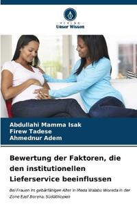Bewertung der Faktoren, die den institutionellen Lieferservice beeinflussen