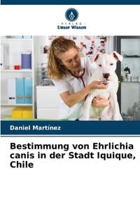Bestimmung von Ehrlichia canis in der Stadt Iquique, Chile