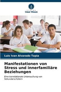 Manifestationen von Stress und innerfamiliäre Beziehungen