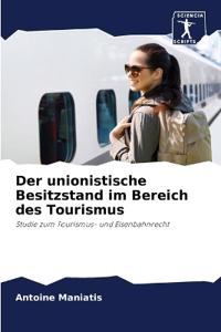 Der unionistische Besitzstand im Bereich des Tourismus