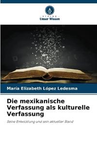 Die mexikanische Verfassung als kulturelle Verfassung