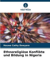 Ethnoreligiöse Konflikte und Bildung in Nigeria