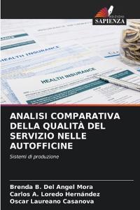 Analisi Comparativa Della Qualità del Servizio Nelle Autofficine