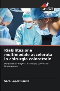 Riabilitazione multimodale accelerata in chirurgia colorettale