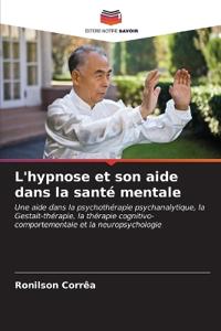 L'hypnose et son aide dans la santé mentale