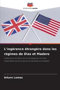 L'ingérence étrangère dans les régimes de Diaz et Madero