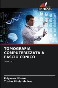 Tomografia Computerizzata a Fascio Conico