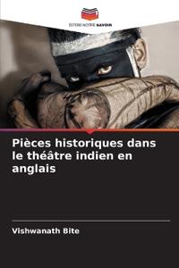 Pièces historiques dans le théâtre indien en anglais