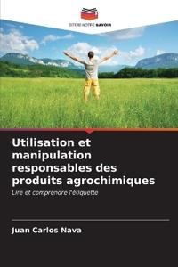 Utilisation et manipulation responsables des produits agrochimiques