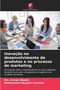 Inovação no desenvolvimento de produtos e no processo de marketing