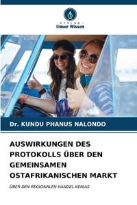Auswirkungen Des Protokolls Über Den Gemeinsamen Ostafrikanischen Markt