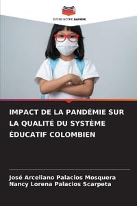 Impact de la Pandémie Sur La Qualité Du Système Éducatif Colombien