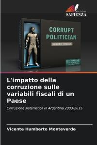 L'impatto della corruzione sulle variabili fiscali di un Paese