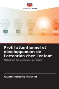 Profil attentionnel et développement de l'attention chez l'enfant