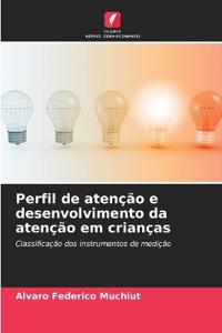 Perfil de atenção e desenvolvimento da atenção em crianças