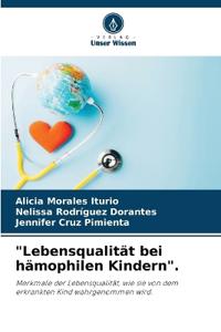 "Lebensqualität bei hämophilen Kindern".