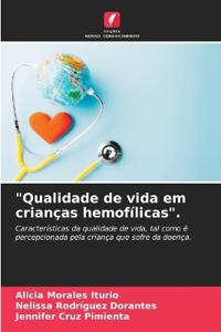 "Qualidade de vida em crianças hemofílicas".