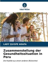 Zusammenstellung der Gesundheitssituation in Peru