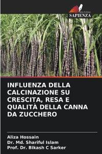 Influenza Della Calcinazione Su Crescita, Resa E Qualità Della Canna Da Zucchero