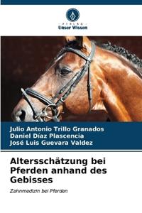Altersschätzung bei Pferden anhand des Gebisses