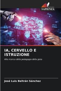 Ia, Cervello E Istruzione