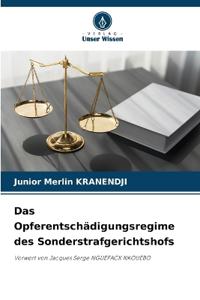 Das Opferentschädigungsregime des Sonderstrafgerichtshofs