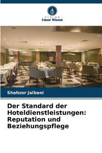 Der Standard der Hoteldienstleistungen