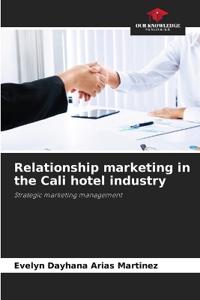 Relationship marketing in the Cali hotel industry